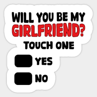 Will You Be My Girlfriend Sticker